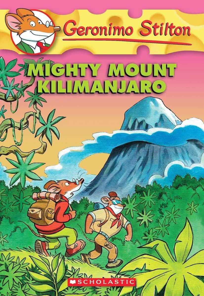 Geronimo Stilton #41 Mighty Mount Kilimanjaro