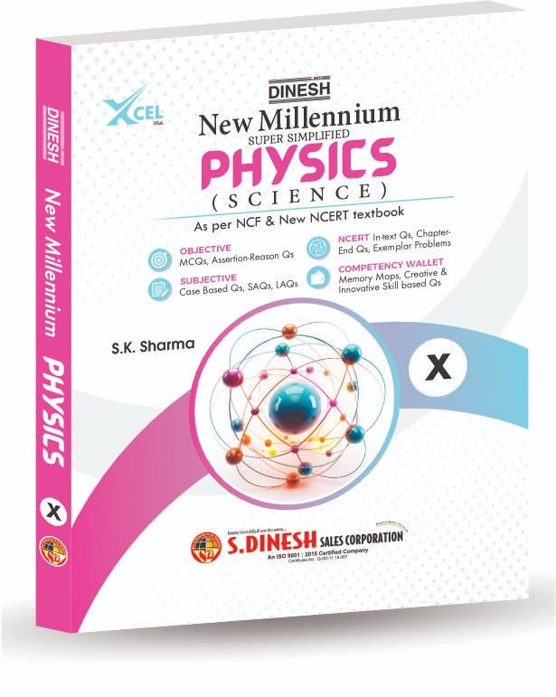 DINESH New Millennium Physics Class 10 (2026-27 Edition) | Complete NCERT Solutions & Exemplar | MCQs, Assertion-Reason, Case Based Questions | Competency Wallet | CBSE Board Exam Guide