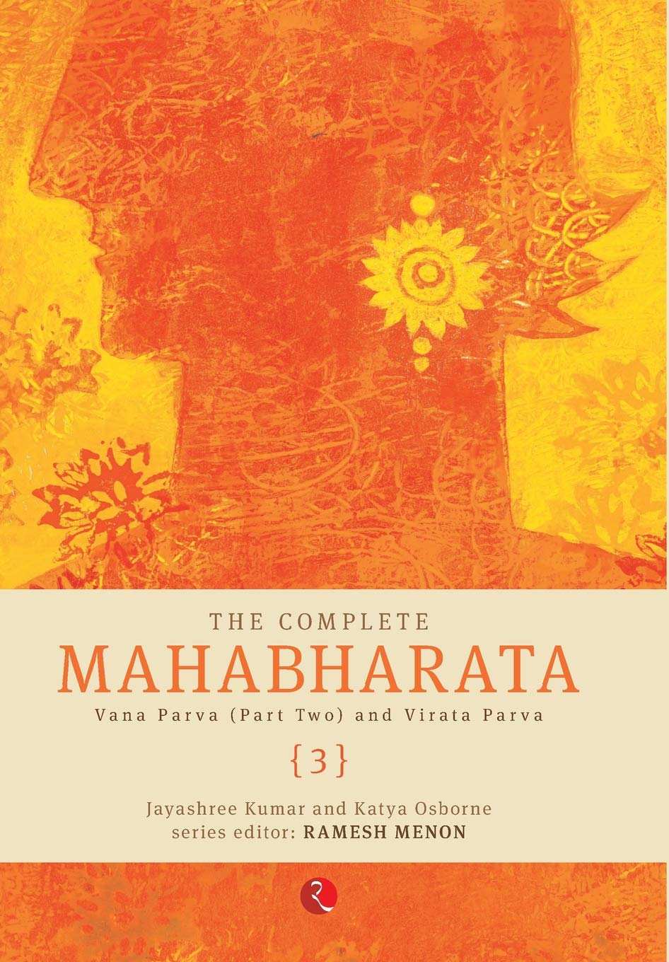 The Complete Mahabharata Vol 3  Vana  & Virat Parva