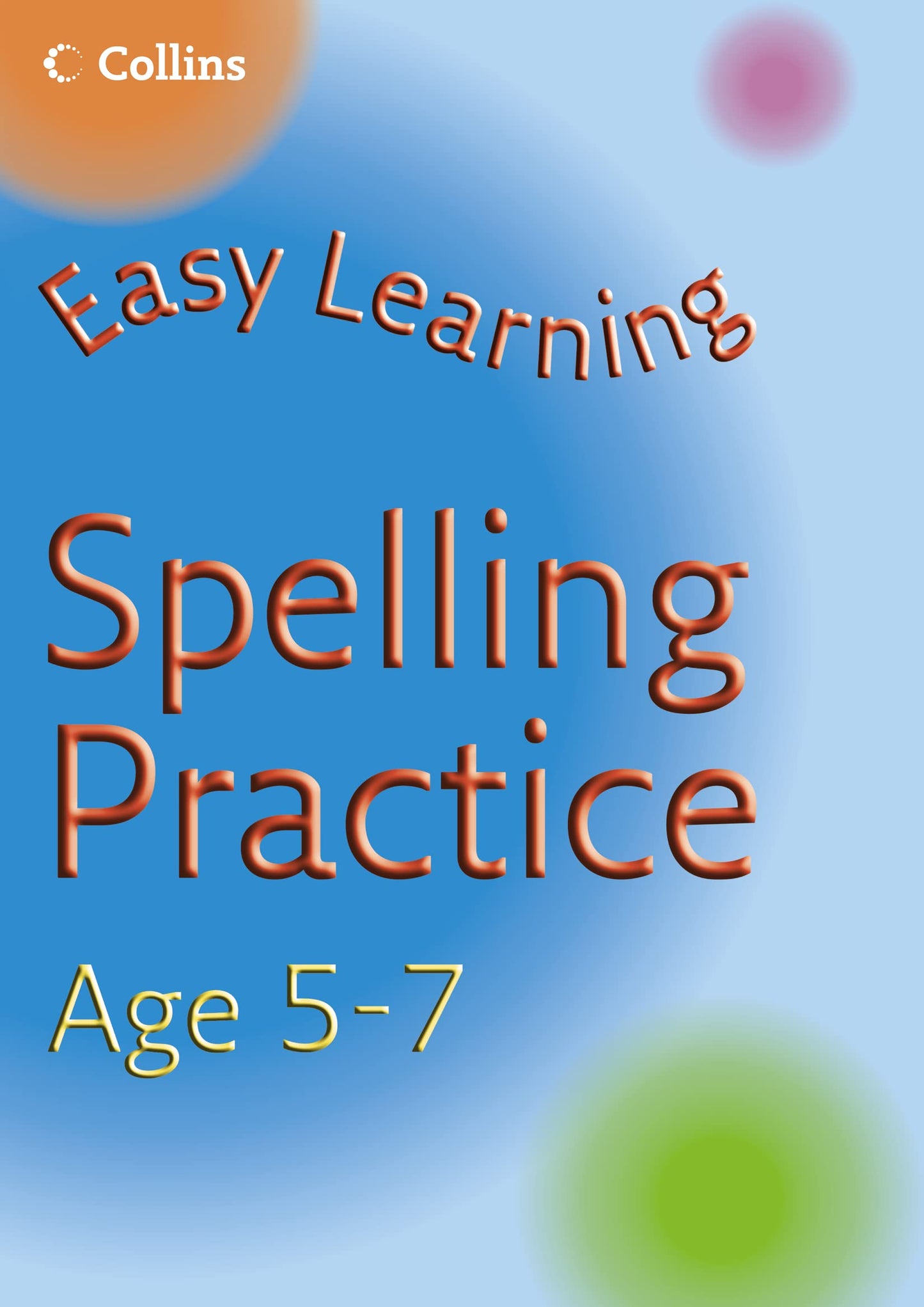 Collins Easy Learning Spelling Age 5-7