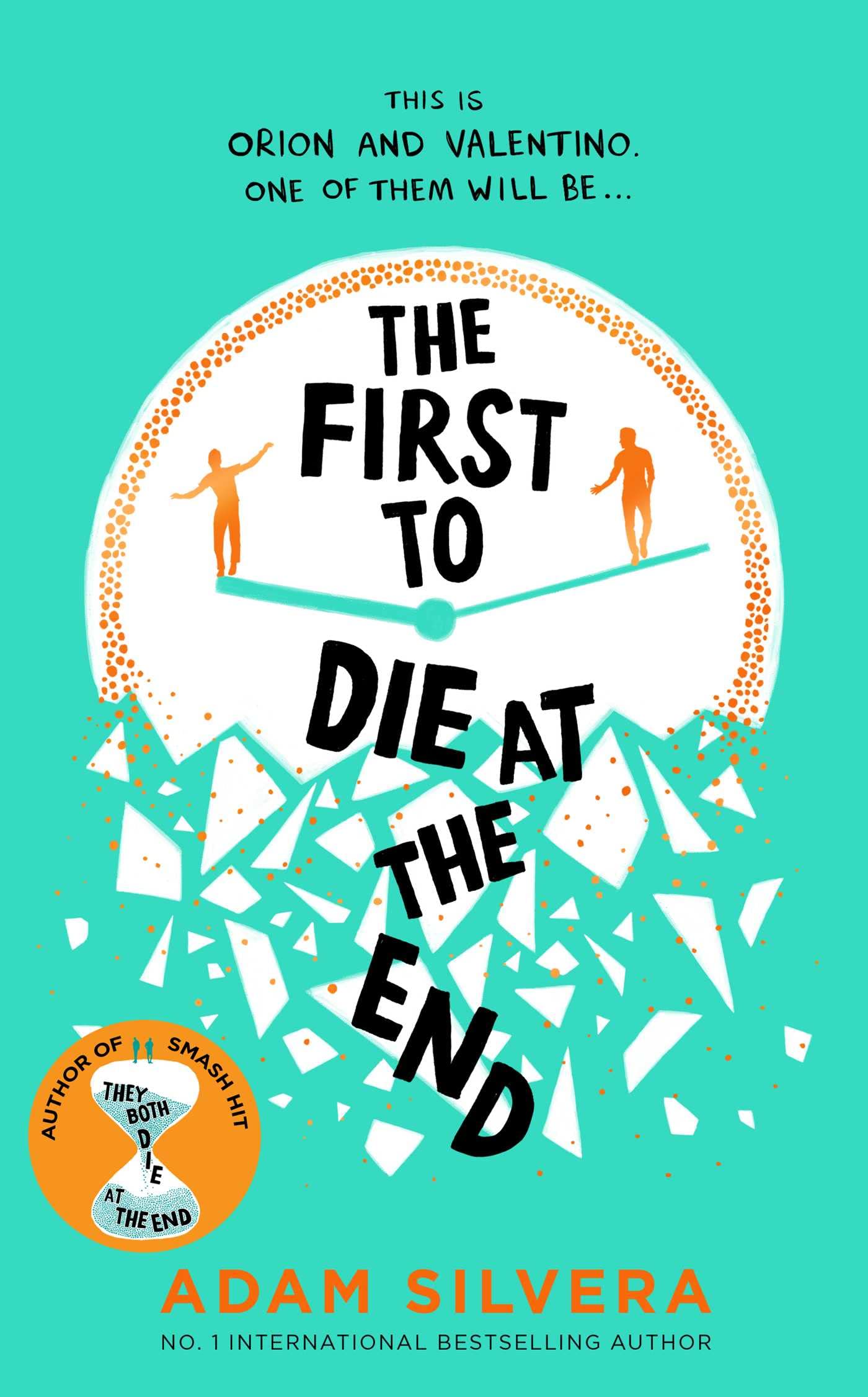 The First To Die At The End