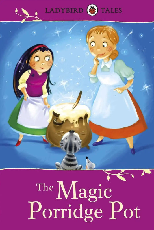 Ladybird Tales The Magic Porridge