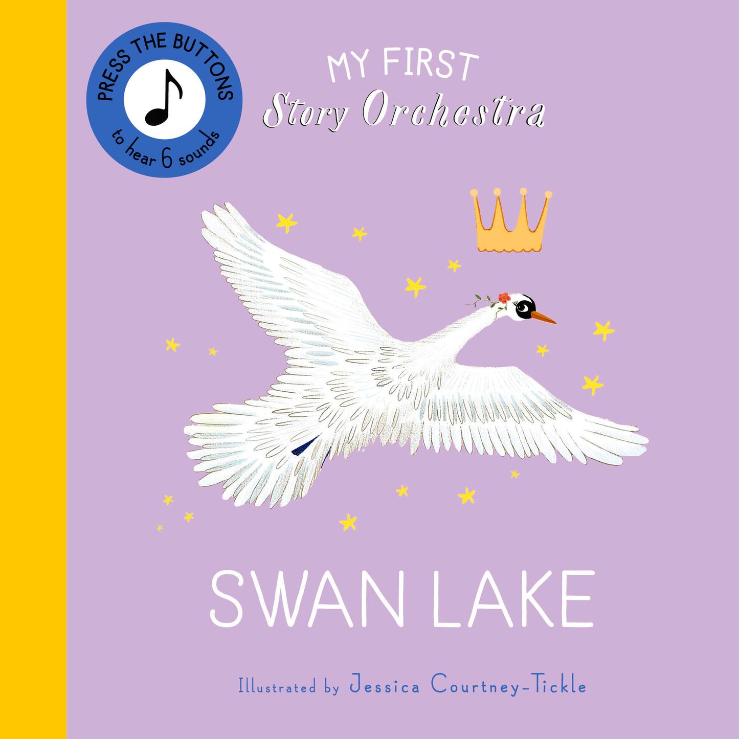My First Story Orchestra: Swan Lake (Press The Buttons To He