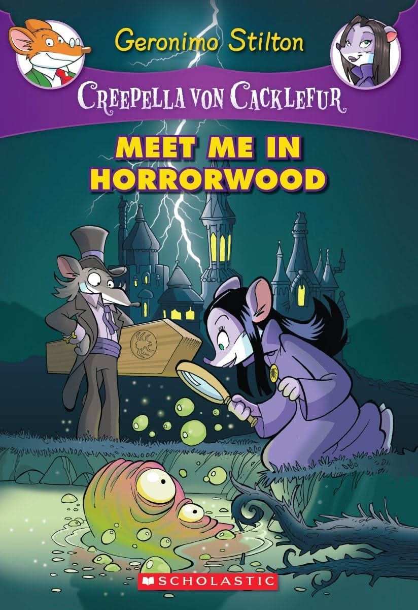 Creepella Von Cacklefur#02 Meet Me In Horror Wood