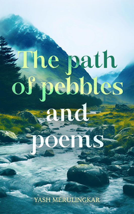 The Path Of Pebbles And Poems