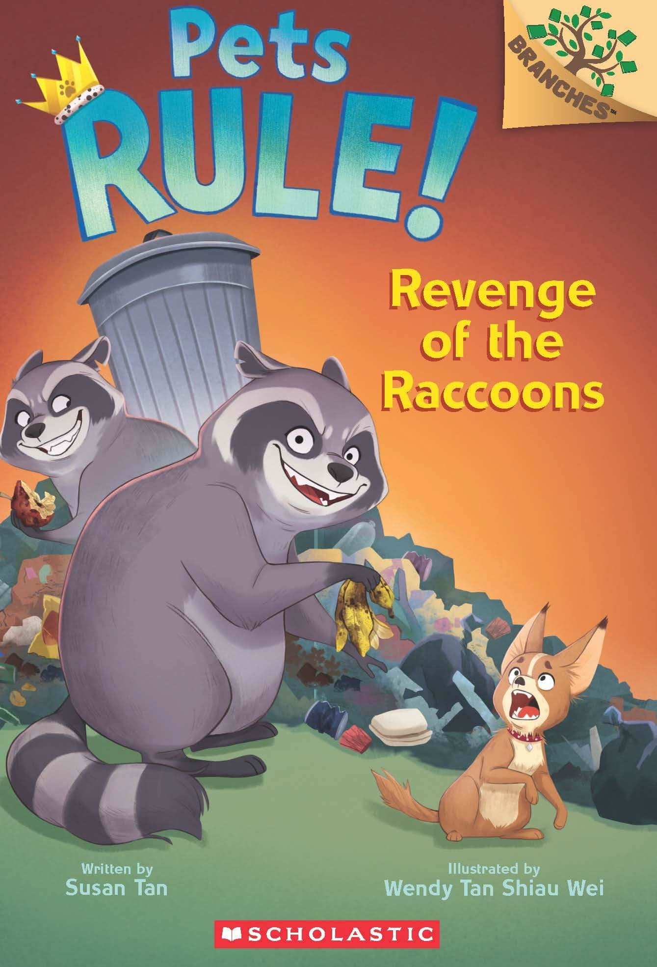 Pets Rule! #7: Revenge Of The Raccoons (A Branches Book)