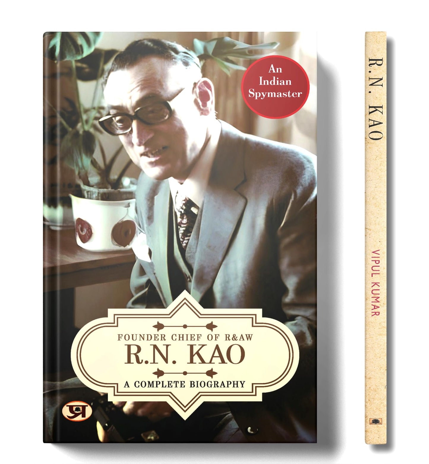 R.N. Kao: A Complete Biography - Founder & First Chief of RAW (Research and Analysis Wing) | The Life of India's Gentleman Spymaster | Inspiring Journey of Rameshwar Nath Kao