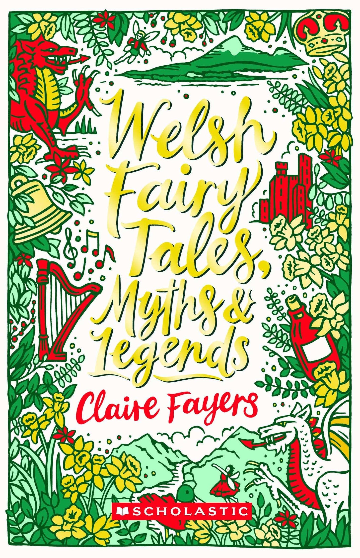 Scholastic Classics: Welsh Fairy Tales, Myths And Legends