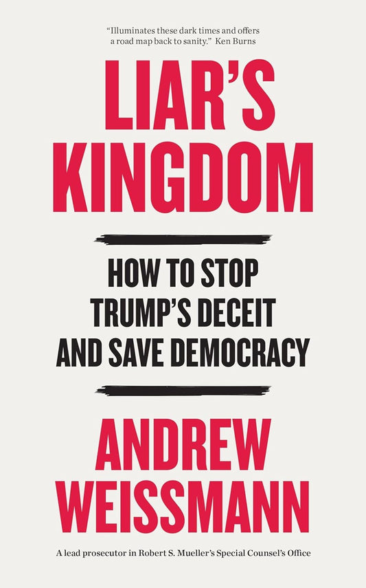 Liar's Kingdom: How To Stop Trump's Deceit and Save America  Release Date -  04 June 2026