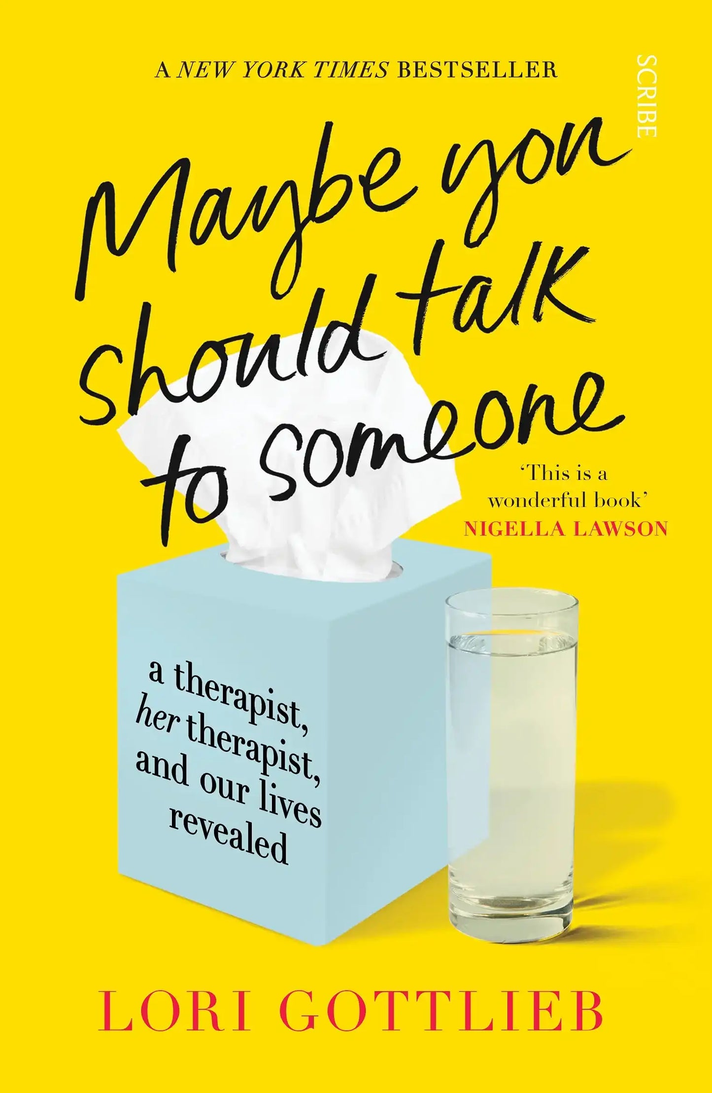 Maybe You Should Talk To Someone: The Heartfelt, Funny Memoir By A New York Times Bestselling Therap