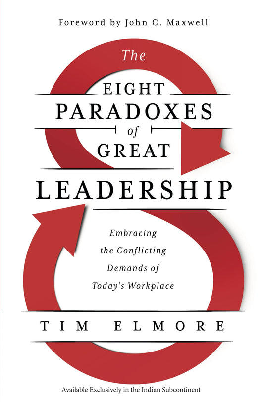 The Eight Paradoxes Of Great Leadership
