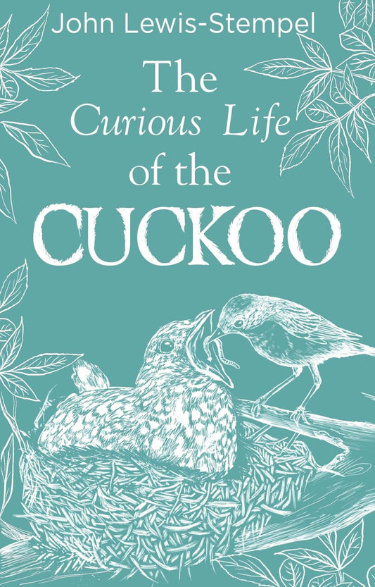 The Curious Life Of The Cuckoo