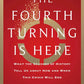 Fourth Turning Is Here