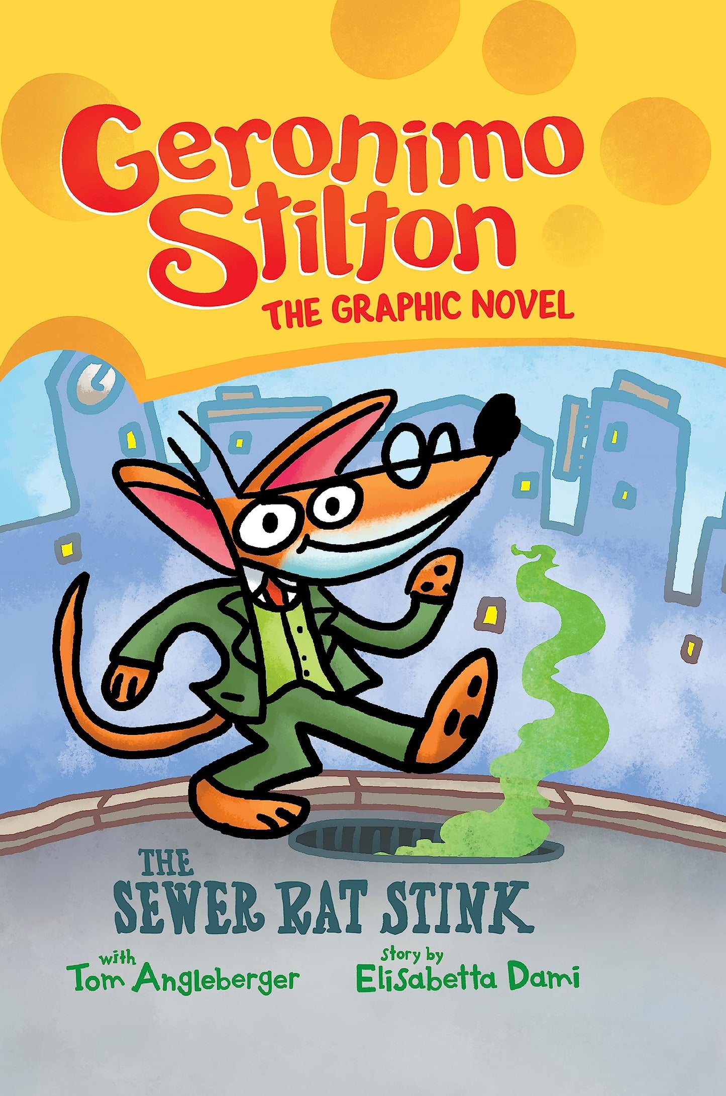 Geronimo Stilton Graphic Novel #1: The Sewer Rat Stink