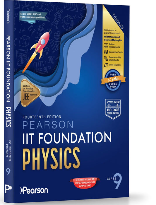 Pearson'26 IIT Foundation Physics Class 9|For JEE, NSO & Olympiad Exams|JEE Practice Questions|Free 10 Online Assessments,48 Video Solutions,10 worksheets & Tests in Pearson MyInsights & elibrary