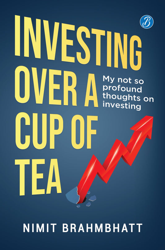Investing Over a Cup of Tea: My not so profound thoughts on investing ? Beginner’s guide to investing in the stock market