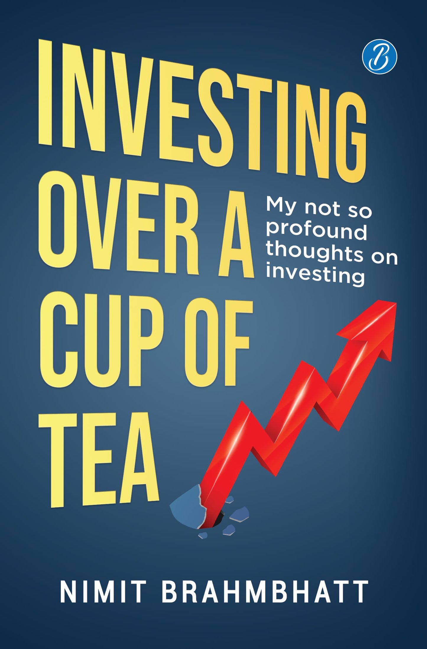 Investing Over a Cup of Tea: My not so profound thoughts on investing ? Beginner’s guide to investing in the stock market