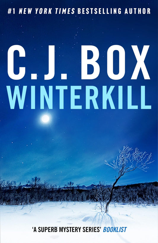 Winterkill: the heart-stopping, edge of your seat thriller in the must-read series (Joe Pickett)
