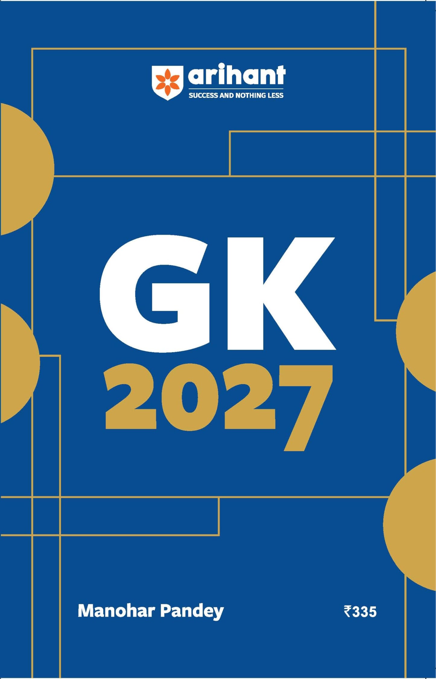 Arihant General Knowledge 2027 | with Current Affairs Update For All Competitive Exams | UPSC, State PSC, SSC, Bank, Railways RRB, Defence NDA/CDS, ... State Govt and other |English Medium