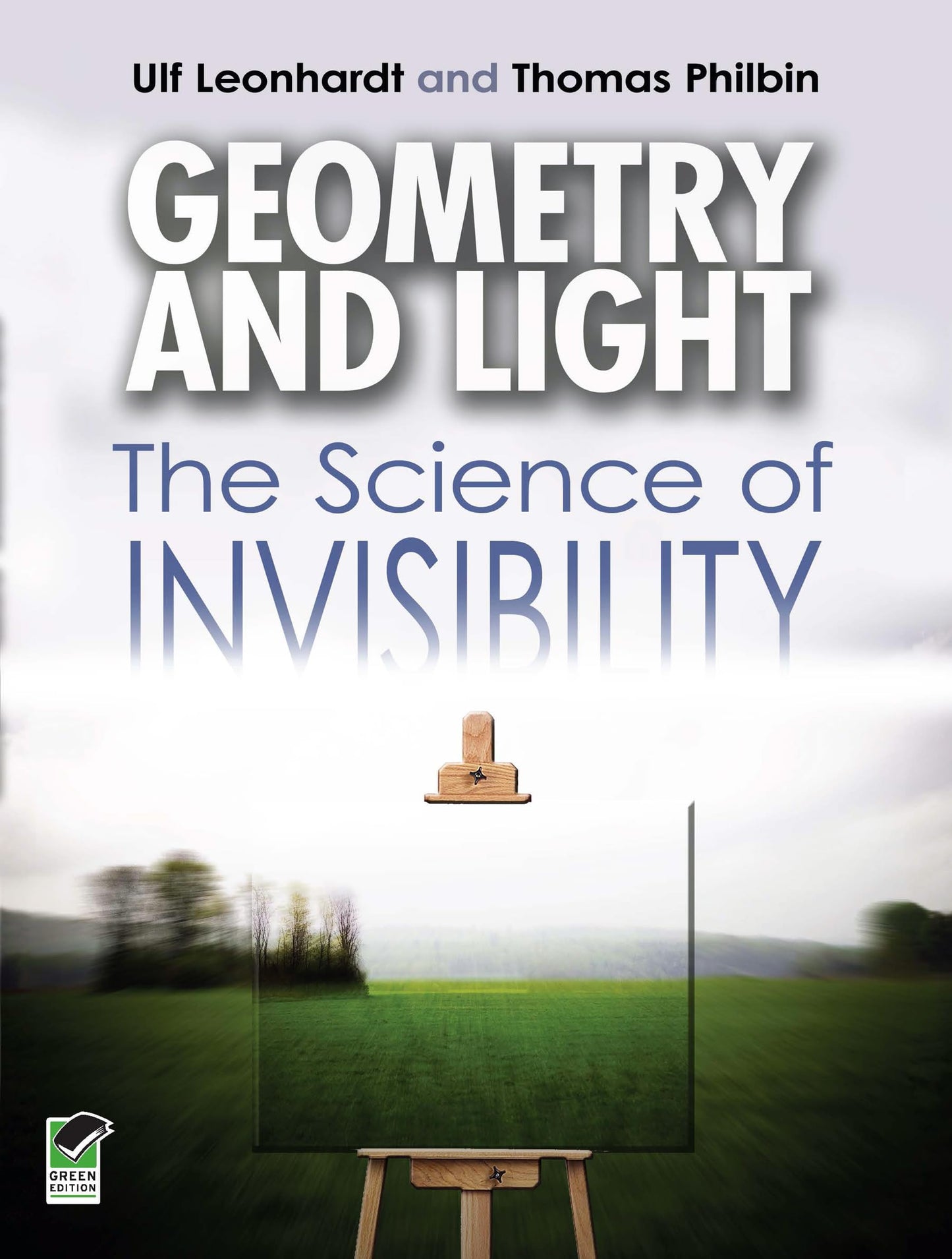 Geometry And Light: The Science Of Invisibility