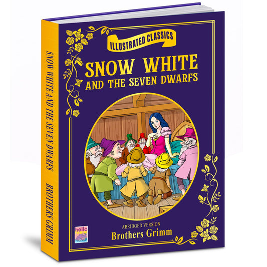 Snow White and the Seven Dwarfs – Illustrated Classics (Abridged Version) | Fairy Tale Story Book for Kids | Colour Illustrated Hardcover: Illustrated Classics- Snow White And The