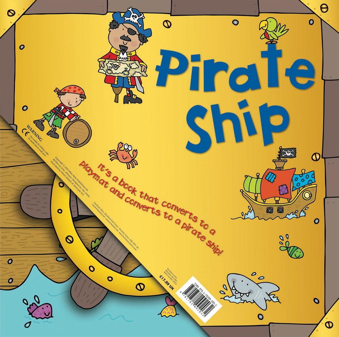 Convertible Pirate Ship: Three toddler-friendly activities in one fold-out pack: a sit-in ship, interactive playmat and engaging story!