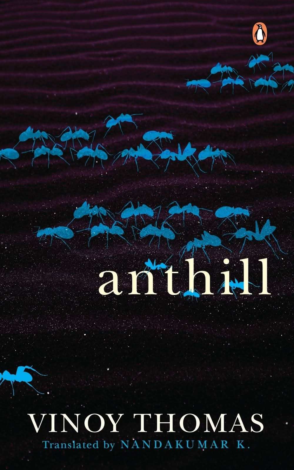 Anthill By Vinoy Thomas; Nandakumar K. (Tr.)