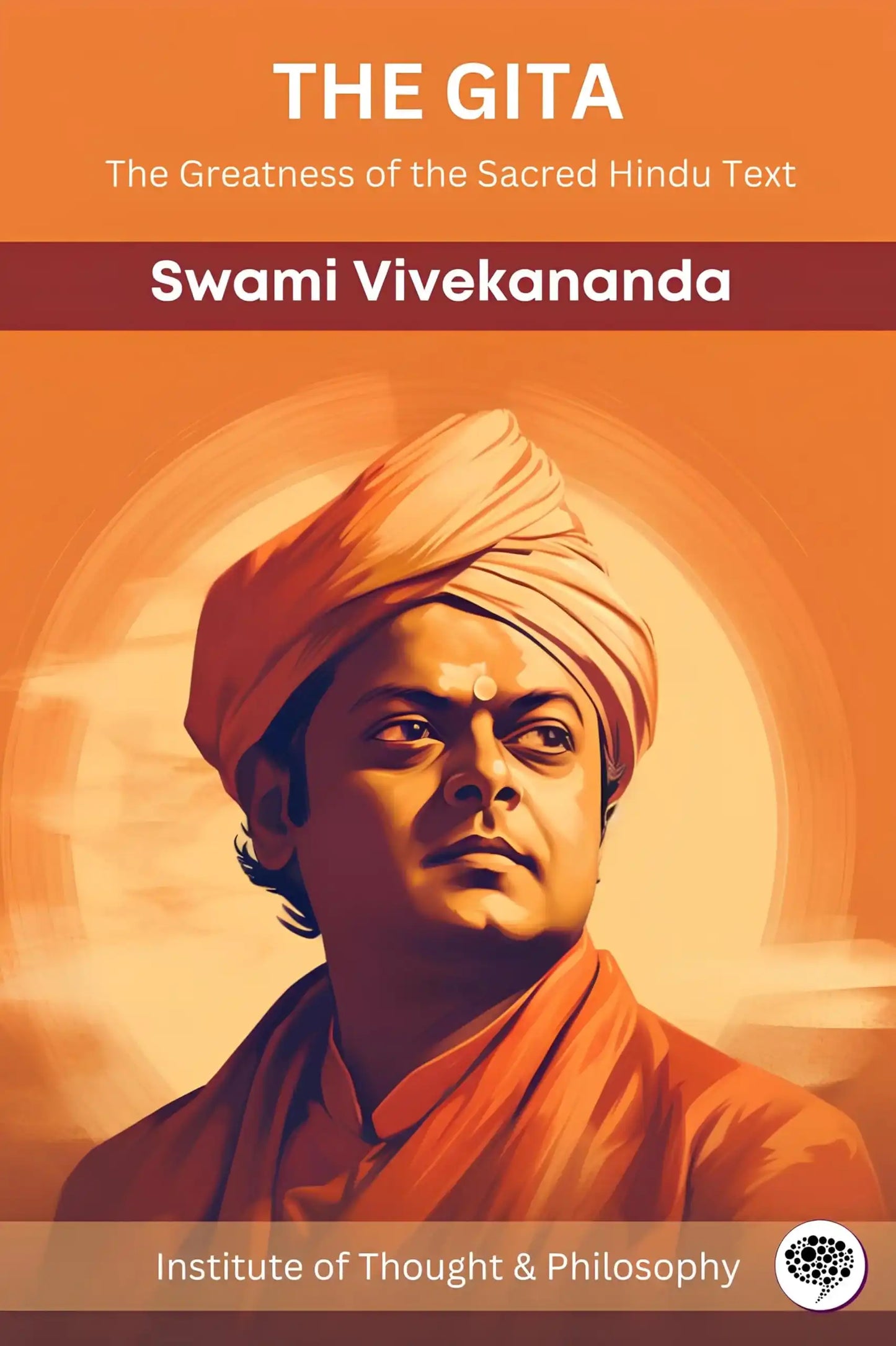 The Gita -The Greatness Of The Sacred Hindu Text