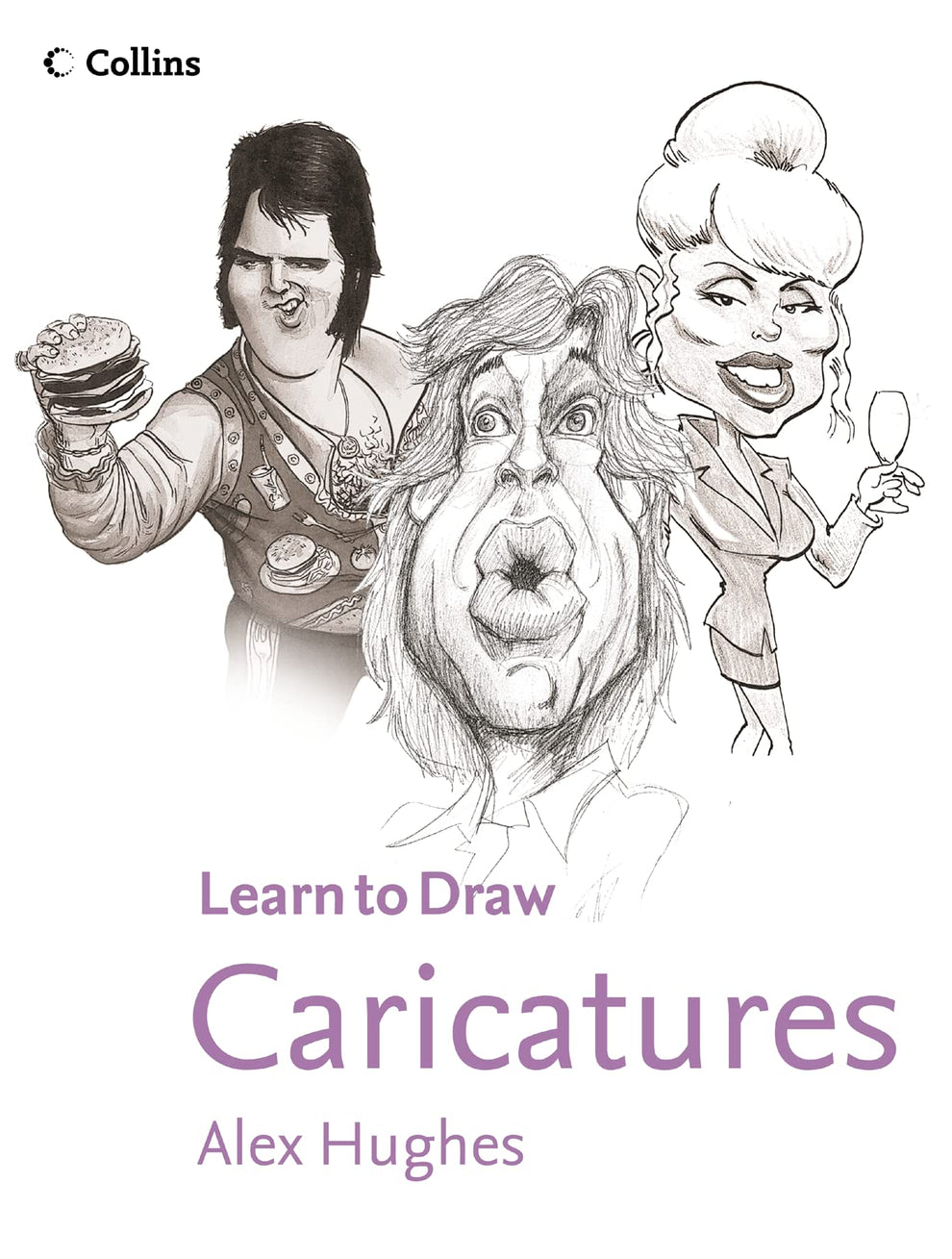 Collins Learn To Draw Caricatures | Hughes, Alex