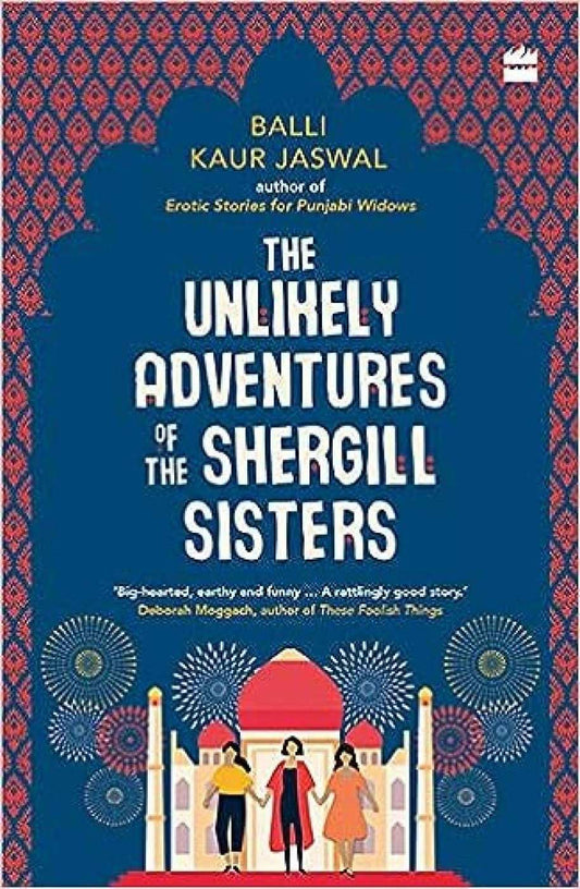 Unlikely Adventures Of Shergill Sisters