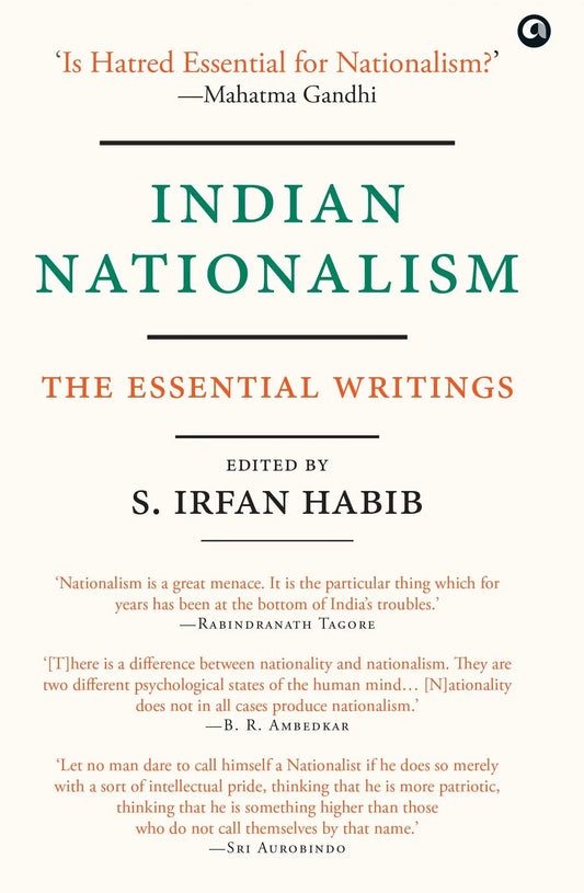 Indian Nationalism: The Essential Writings