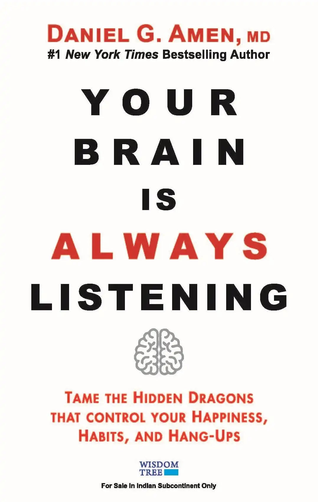 Your Brain Is Always Listening