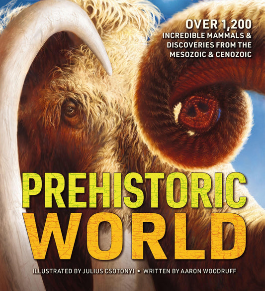 Prehistoric Mammals: : Over 1,200 Incredible Mammals And Dis
