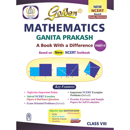 Golden Mathematics Study Material Based on New NCERT Ganita Prakash Part-2 For Class 8 | For CBSE 2027 Exams | Summary | Solved NCERT Textual ... | Objective Type Question Bank | MCQs