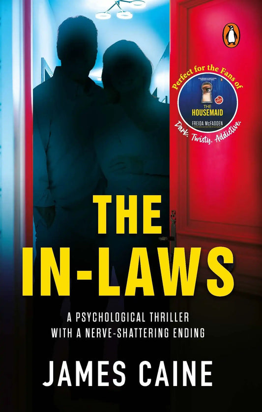 The In-Laws: A Psychological Thriller With A Nerve-Shredding Ending