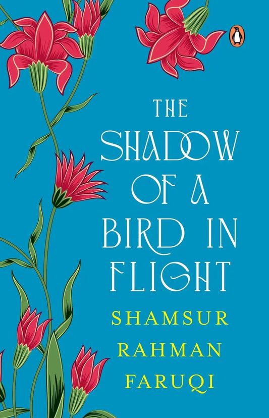 The Shadow Of A Bird In Flight: Collection Of Persian Verses