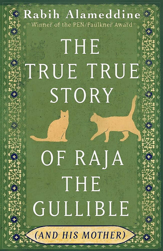The True True Story Of Raja The Gullible (And His Mother)