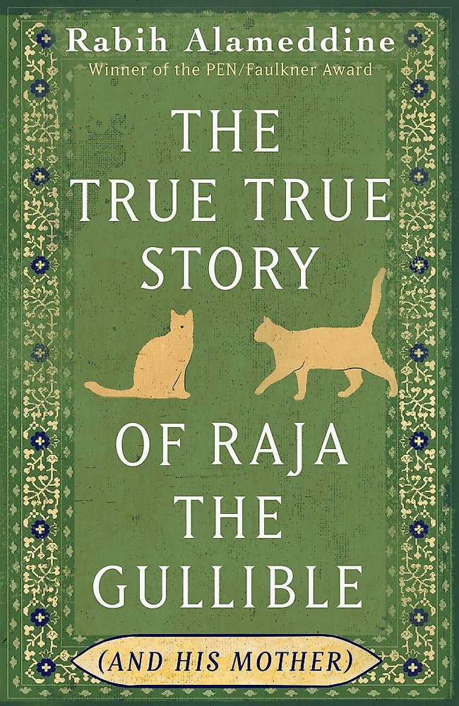 The True True Story Of Raja The Gullible (And His Mother)