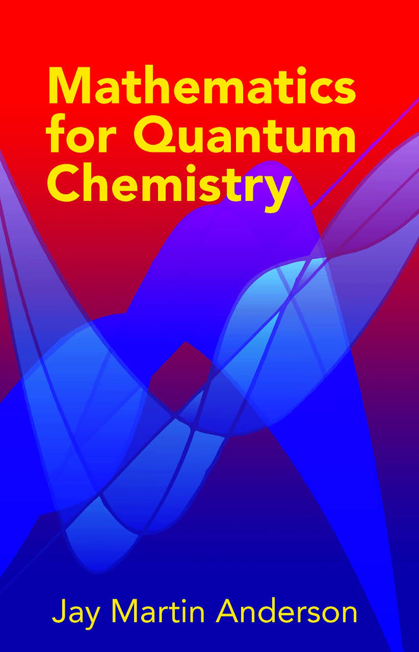 Mathematics For Quantum Chemistry