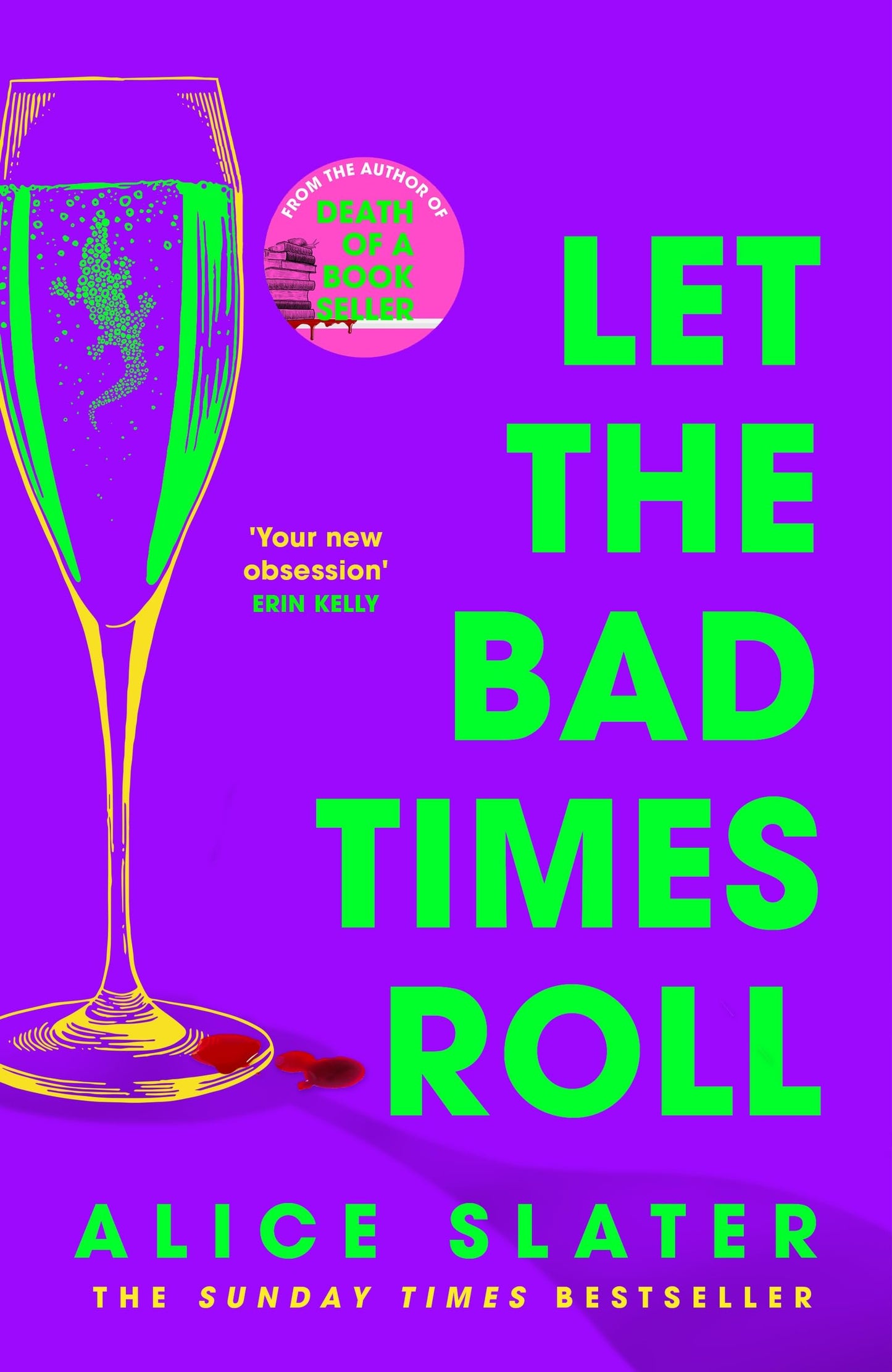 Let the Bad Times Roll: The dark and deadly new novel from the author of Death of a Bookseller
