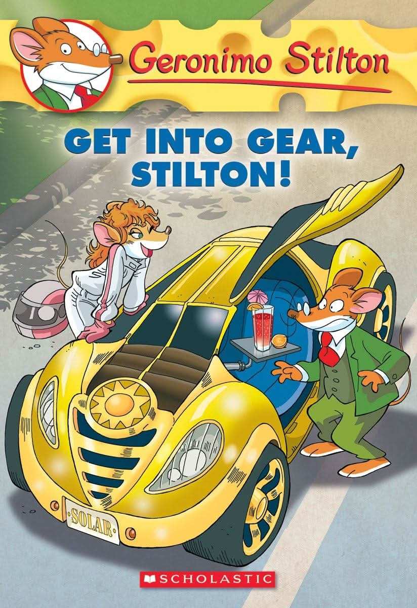Geronimo Stilton #54 Get Into Gear, Stilton!