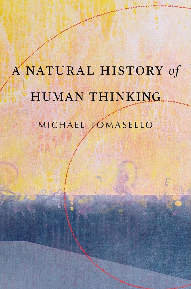 A Natural History Of Human Thinking