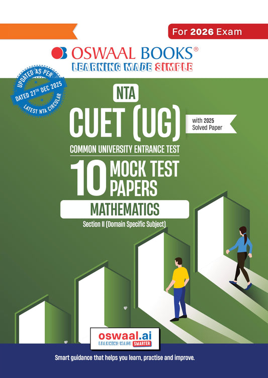 Oswaal NTA CUET (UG) 10 Mock Test Papers Mathematics For 2026 Exam (Section –II) (as per latest 27 Dec., notification) | 550+ MCQs for Practice | Includes 2025 Paper- fully solved | With Oswaal AI