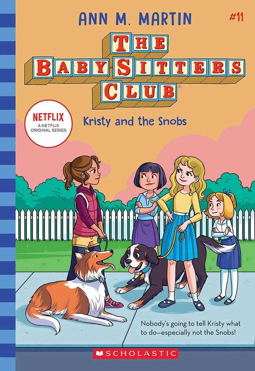 The Baby-Sitters Club #11: Kristy And The Snobs (Netflix Edition)