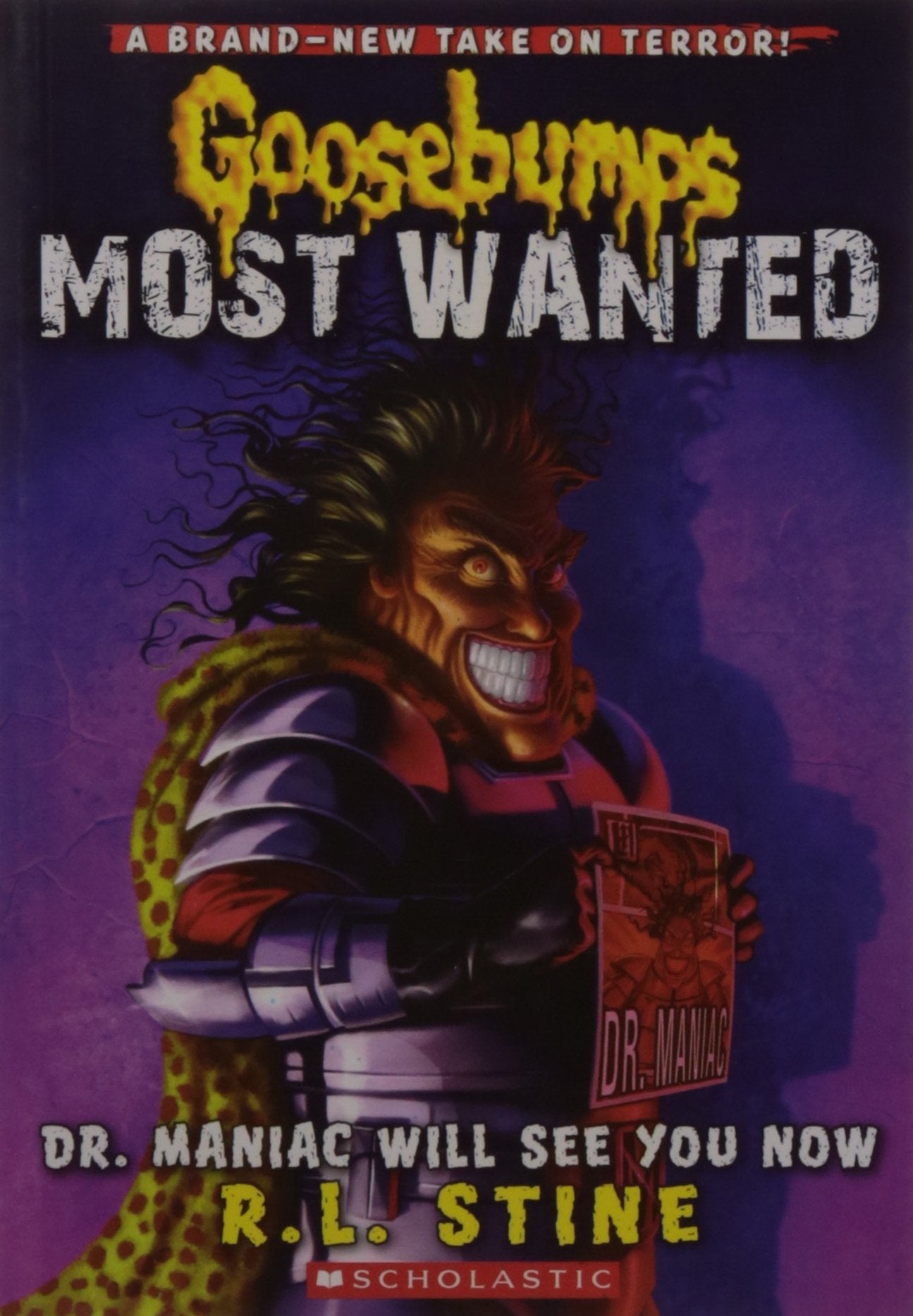 GB MOST WANTED#05 DR. MANIAC WILL SEE (GOOSEBUMPS - MOST WANTED)
