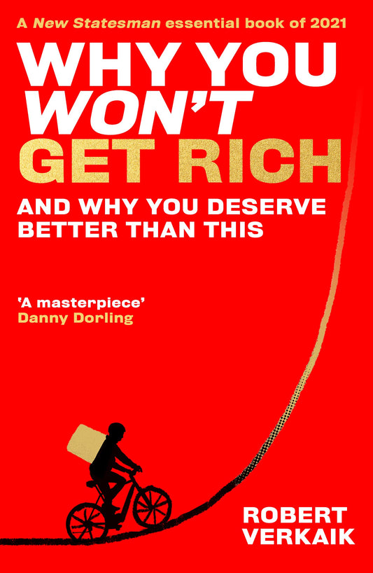Why You Won’T Get Rich