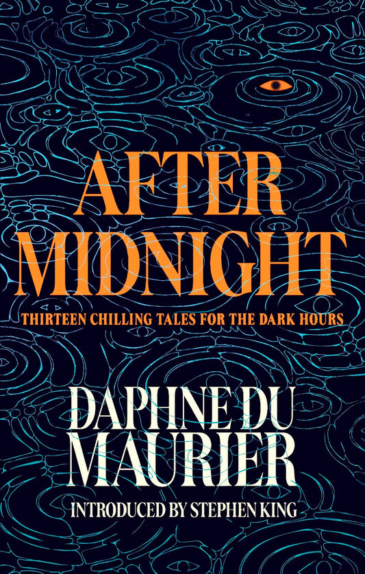 After Midnight By Daphne Du Maurier, Introduction By Stephen King