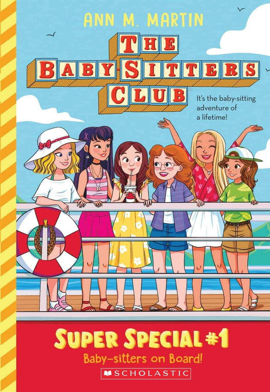 The Baby-Sitters Club: Super Special #1: Baby-Sitters On Board! (Netflix Edition)