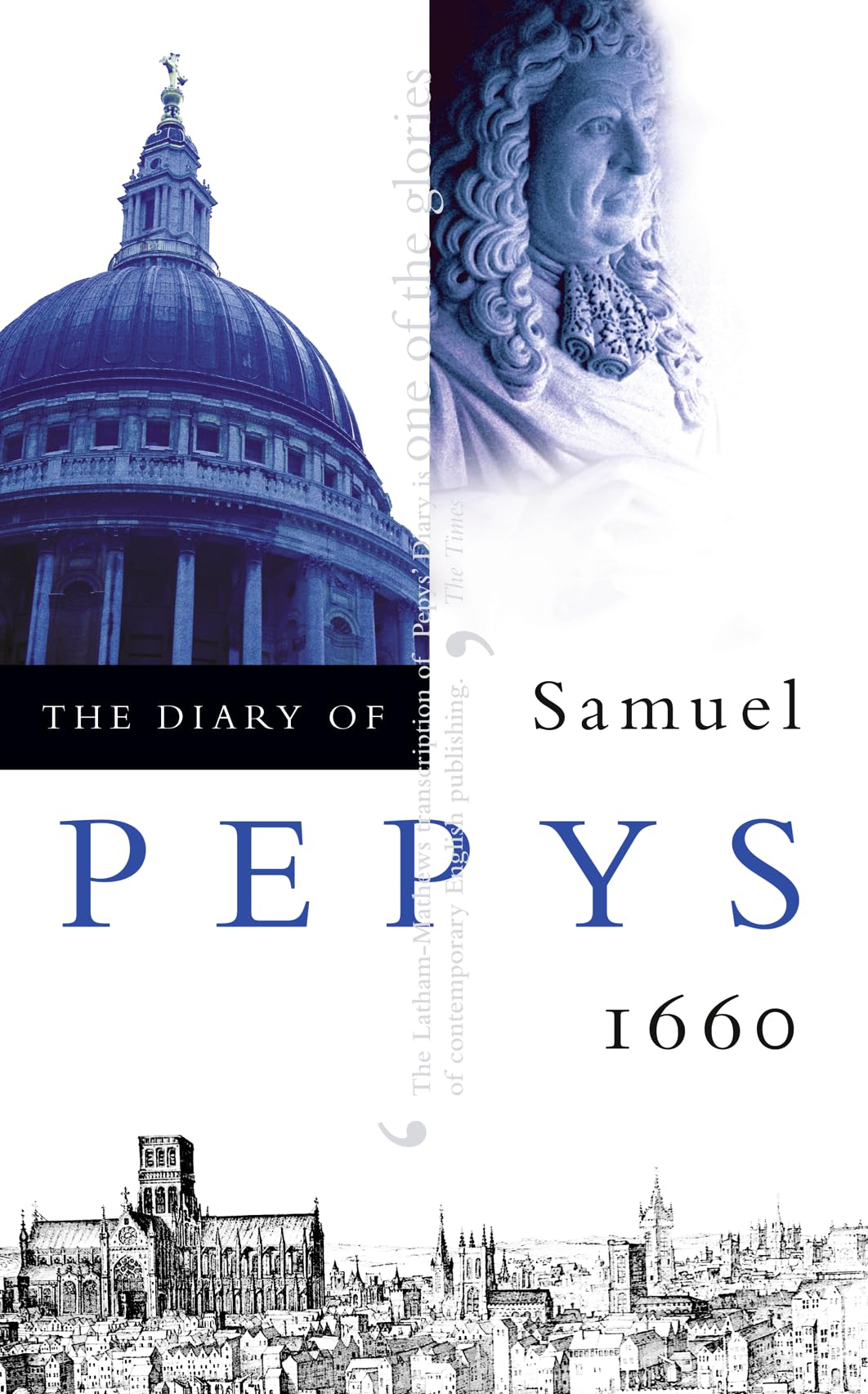 Diary Of Samuel Pepys 1660 Vol 01