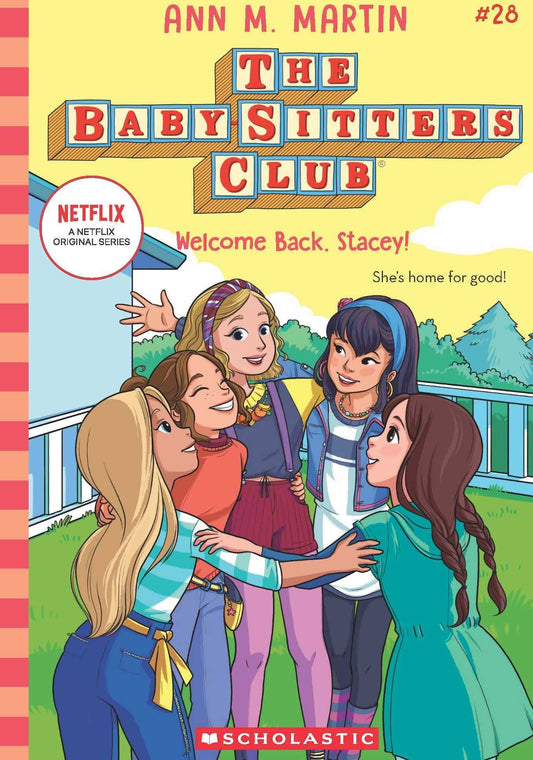 The Baby-Sitters Club #28: Welcome Back, Stacey! (Netflix Edition)
